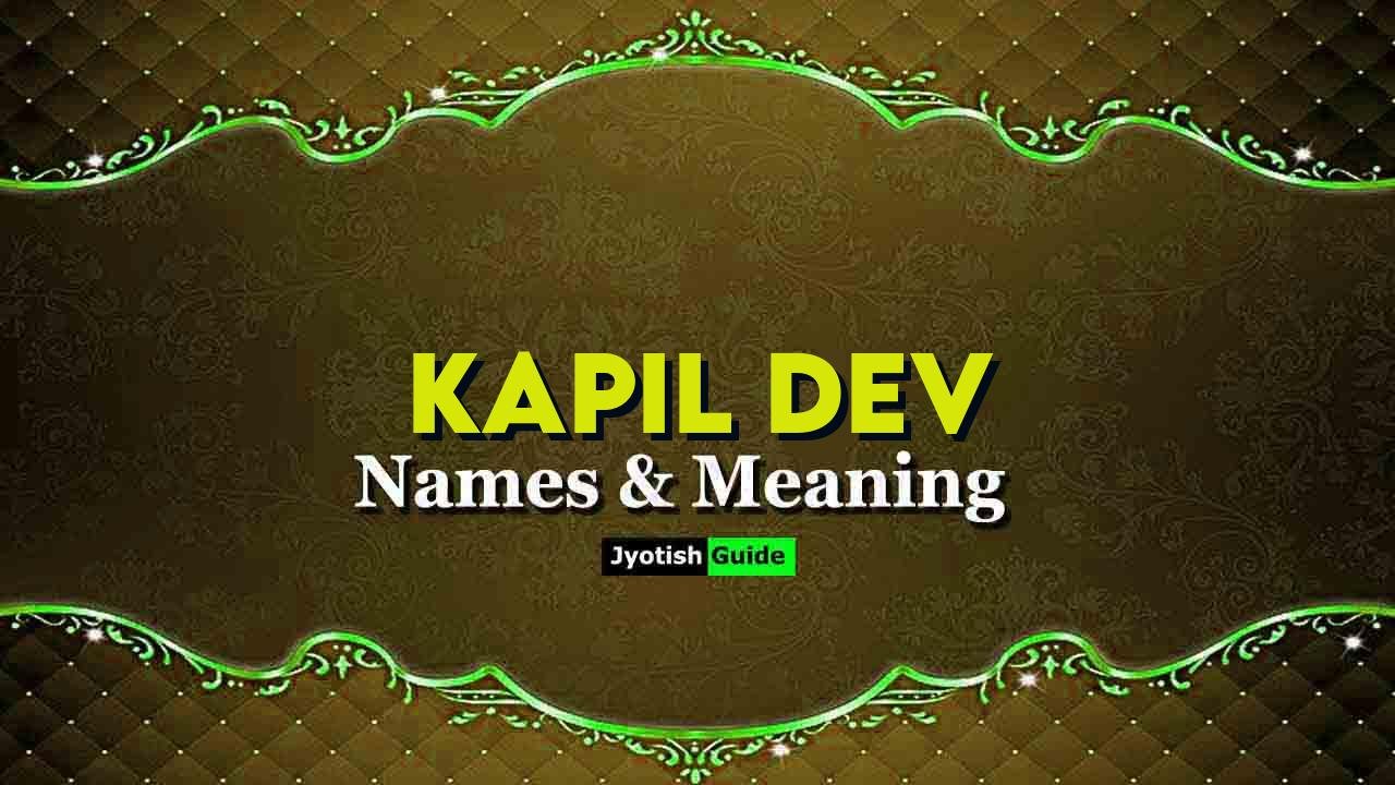 kapil dev name meaning